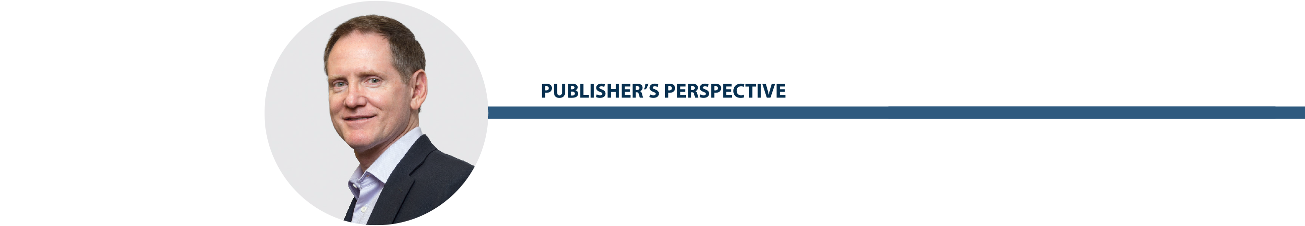 Publisher’s Perspective